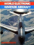 World Electronic Warfare Aircraft  by STREETLY, Martin 